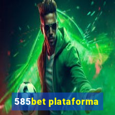 585bet plataforma